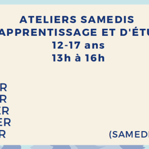 Ateliers samedis - Stratégies d'apprentissage et d'étude pour ados